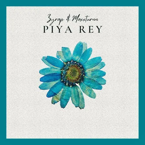 Cover of Piya Rey by MaxXTurnn, ZYRAP